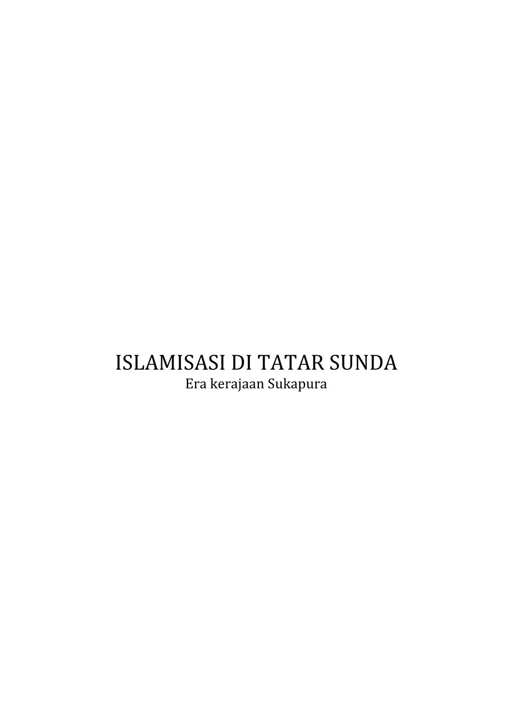 ISLAMISASI DI TATAR SUNDA Era Kerajaan Sukapura