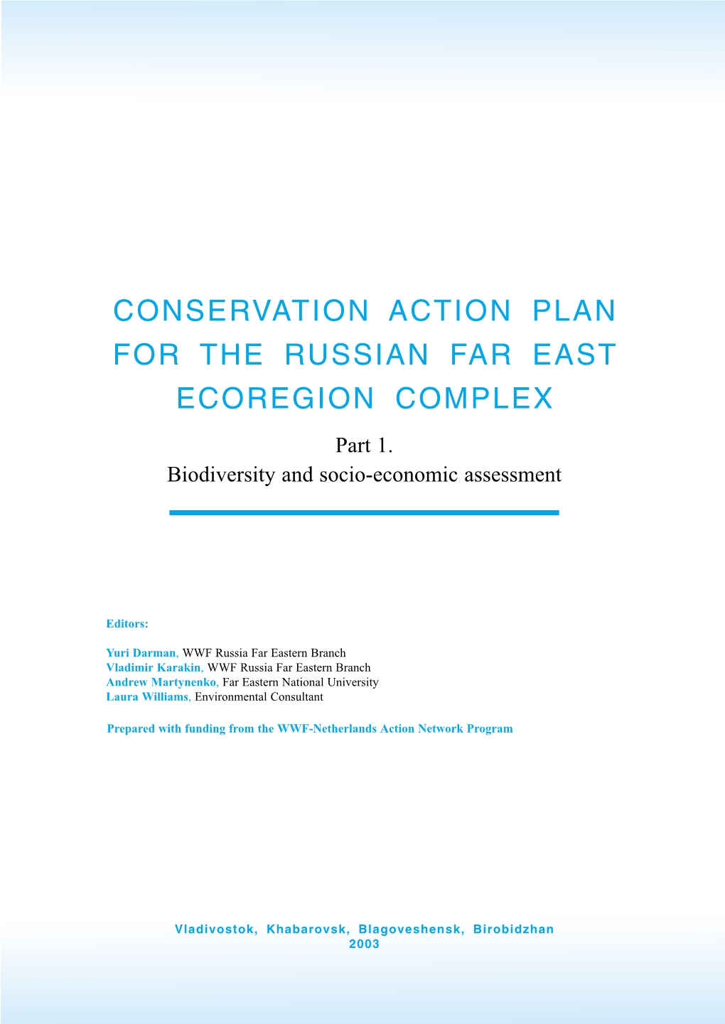 CONSERVATION ACTION PLAN for the RUSSIAN FAR EAST ECOREGION COMPLEX Part 1