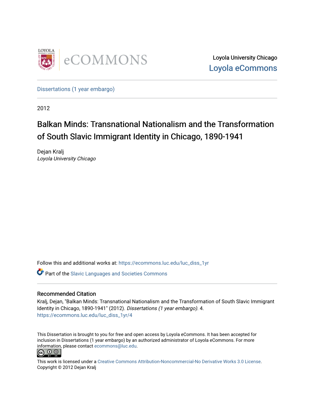 Balkan Minds: Transnational Nationalism and the Transformation of South Slavic Immigrant Identity in Chicago, 1890-1941