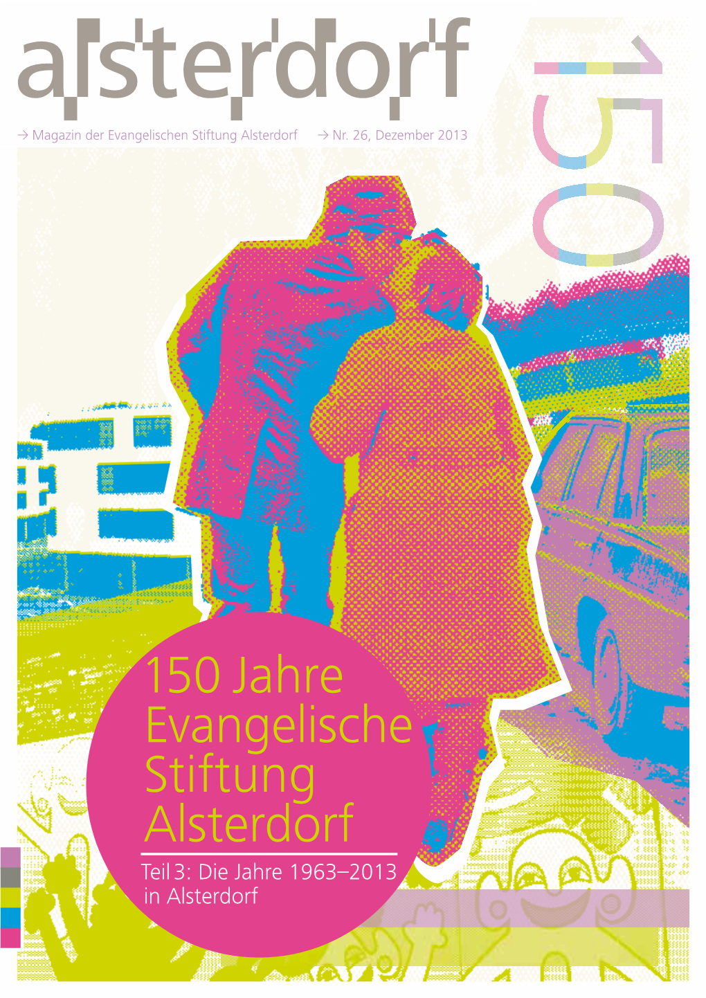 150 Jahre Evangelische Stiftung Alsterdorf Teil 3: Die Jahre 1963–2013 in Alsterdorf Inhalt Nr