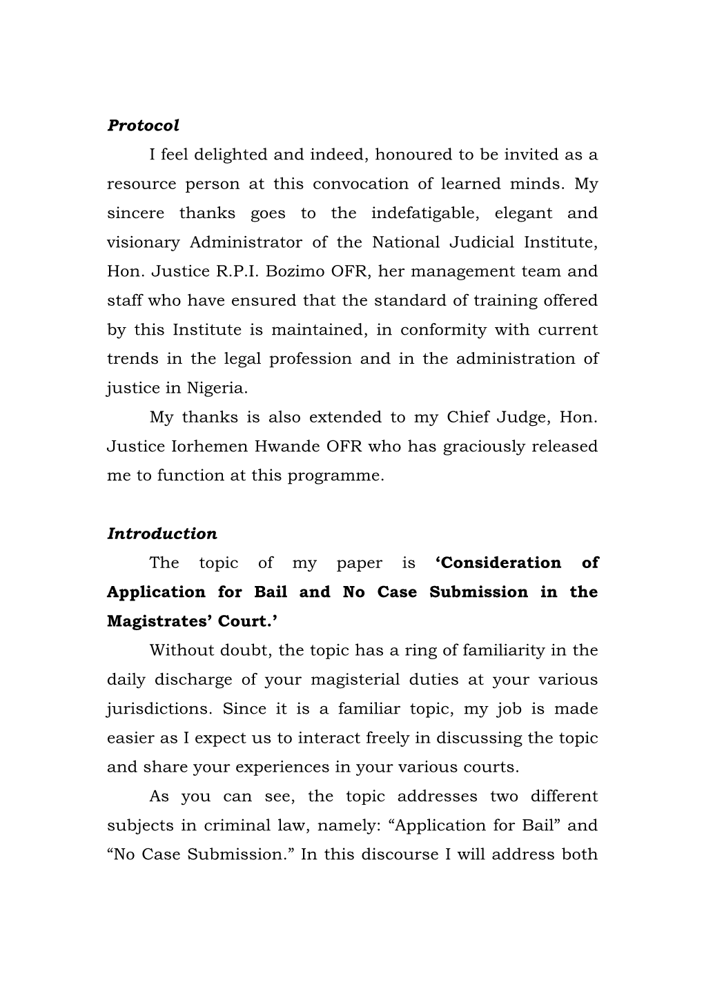 Consideration of Applications for Bail and No Case Submission in The
