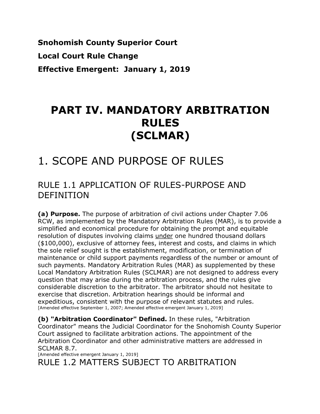 Part Iv. Mandatory Arbitration Rules (Sclmar) 1. Scope and Purpose Of