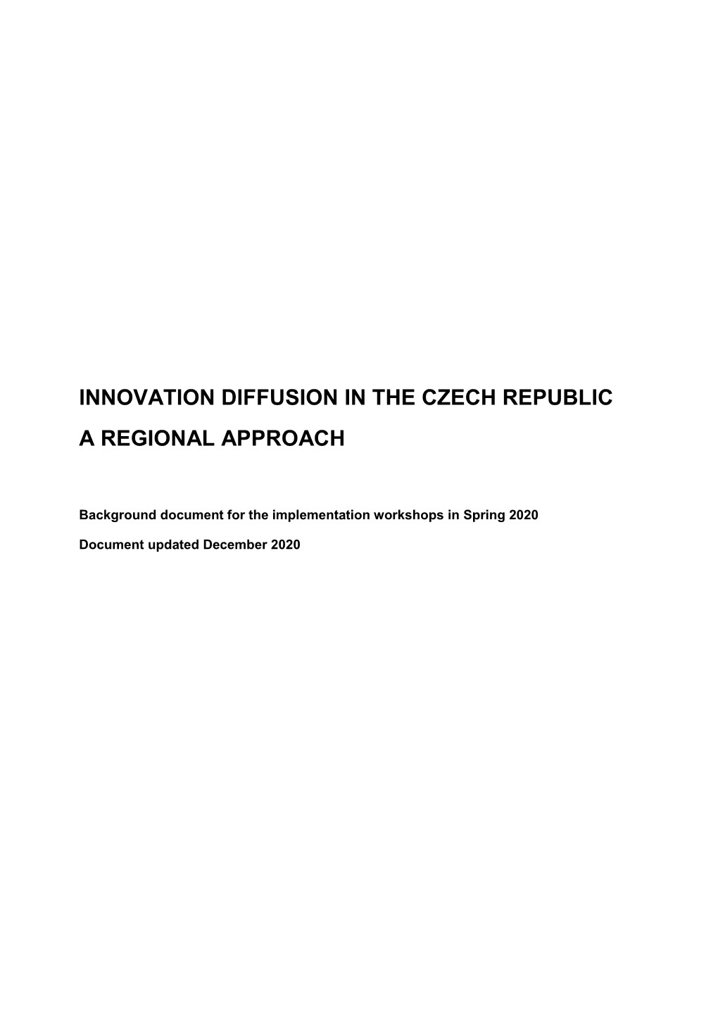 Innovation Diffusion in the Czech Republic a Regional Approach