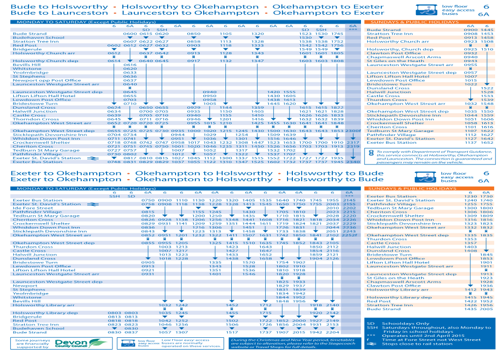 Bude to Holsworthy • Holsworthy to Okehampton • Okehampton to Exeter 6 Bude to Launceston • Launceston to Okehampton • Okehampton to Exeter 6A