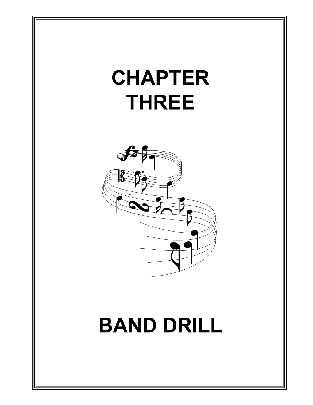 Band Drill Chapter Three