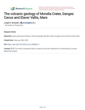 The Volcanic Geology of Morella Crater, Ganges Cavus and Elaver Vallis, Mars