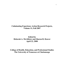 Culminating Experience Action Research Projects, Volume 11, Fall 2007
