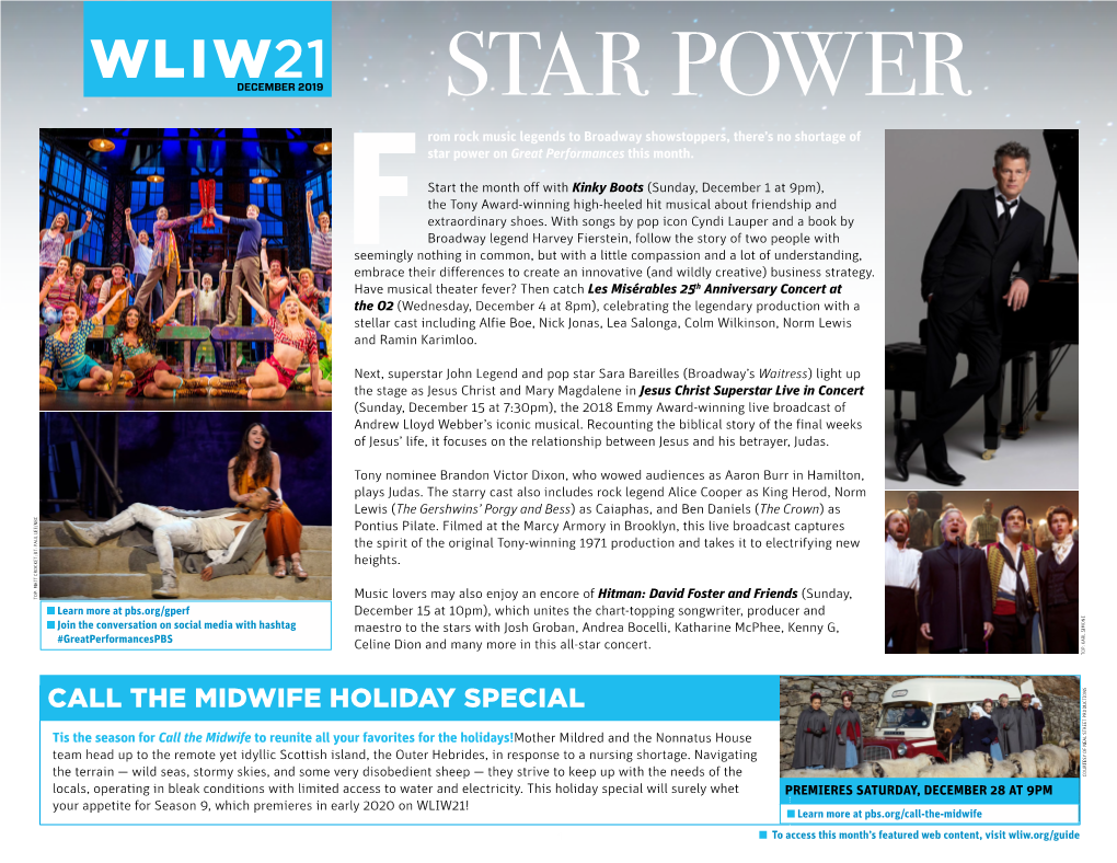 STAR POWER Rom Rock Music Legends to Broadway Showstoppers, There’S No Shortage of Star Power on Great Performances This Month