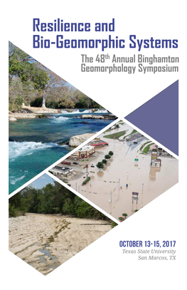 Resilience and Bio‐Geomorphic Systems the 48Th Annual Binghamton Geomorphology Symposium