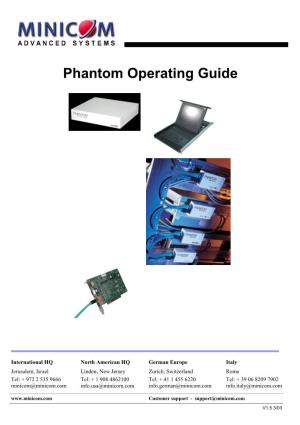 Phantom Operating Guide
