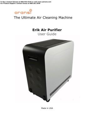 The Ultimate Air Cleaning Machine Erik Air Purifier User Guide