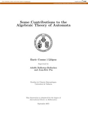 Some Contributions to the Algebraic Theory of Automata