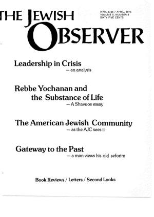 Leadership in Crisis Rebbe Yochanan and the Substance of Life The