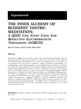 THE INNER ALCHEMY of BUDDHIST TANTRIC MEDITATION: a QEEG CASE STUDY USING Low RESOLUTION ELECTROMAGNETIC TOMOGRAPHY (LORETA)