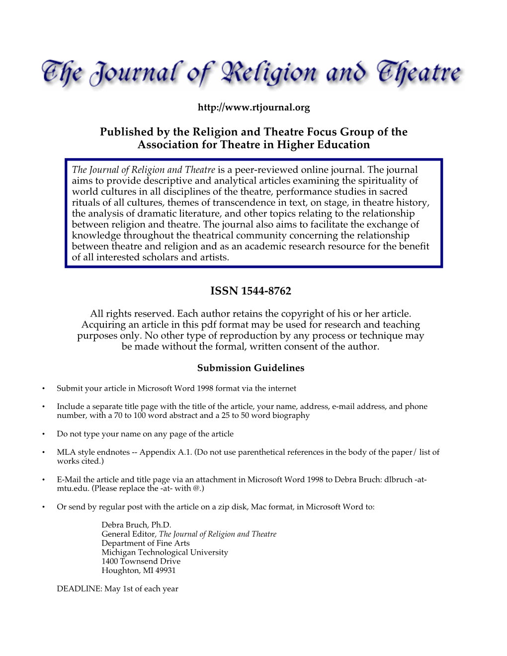 Published by the Religion and Theatre Focus Group of the Association for Theatre in Higher Education ISSN 1544-8762