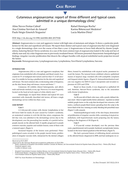 Cutaneous Angiosarcoma: Report of Three Different and Typical Cases Admitted in a Unique Dermatology Clinic*