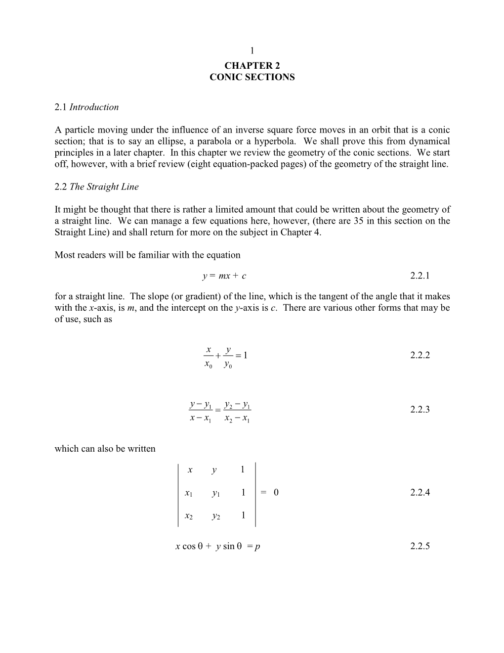 1 CHAPTER 2 CONIC SECTIONS 2.1 Introduction a Particle Moving Under the Influence of an Inverse Square Force Moves in an Orbit T