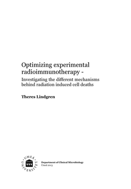 Optimizing Experimental Radioimmunotherapy - Investigating the Different Mechanisms Behind Radiation Induced Cell Deaths