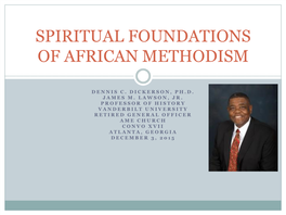 Spiritual Foundations of African Methodism