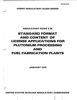 Regulatory Guide 3.39 Standard Format & Content of License