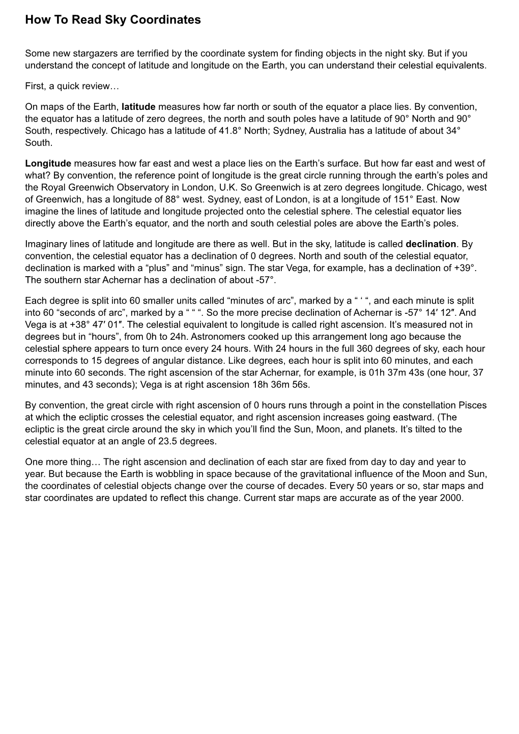 How to Read Sky Coordinates Some New Stargazers Are Terrified by the Coordinate System for Finding Objects in the Night Sky