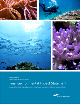 Seattle Aquarium Ocean Pavilion Final Environmental Impact Statement Prepared for City of Seattle Department of Parks and Recreation and Seattle Aquarium Society