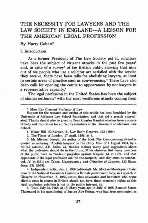 THE NECESSITY for LAWYERS and the LAW SOCIETY in ENGLAND-A LESSON for the AMERICAN LEGAL PROFESSION by Harry Cohen* I