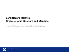 Bank Negara Malaysia: Organisational Structure and Mandate