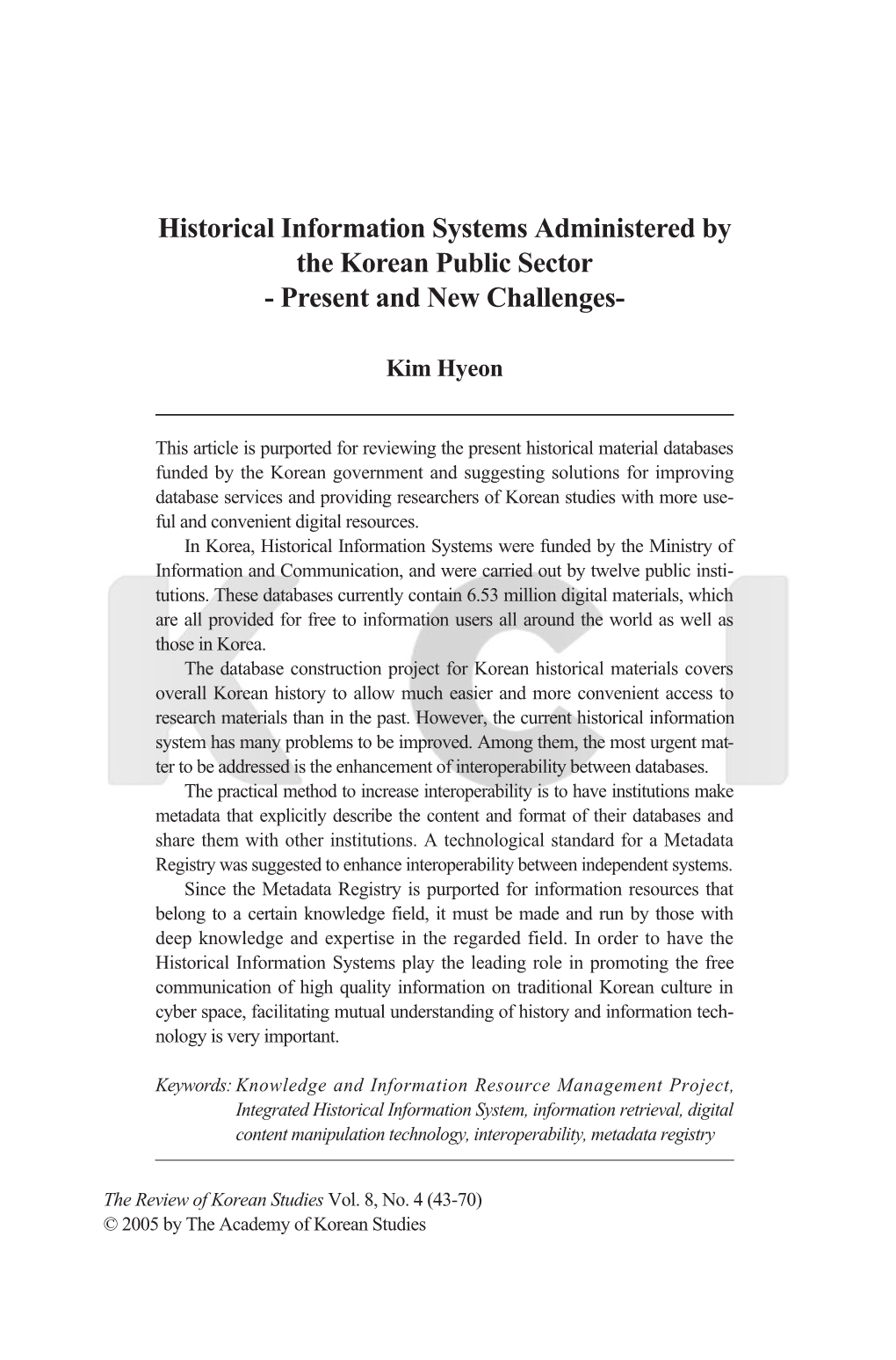 Historical Information Systems Administered by the Korean Public Sector - Present and New Challenges