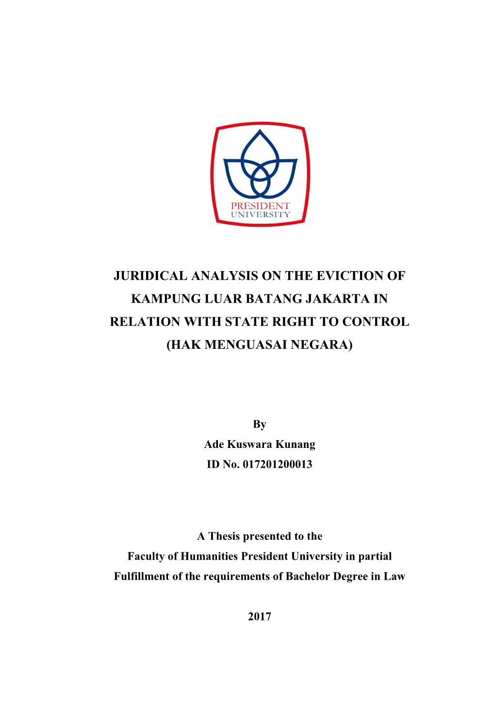 Juridical Analysis on the Eviction of Kampung Luar Batang Jakarta in Relation with State Right to Control (Hak Menguasai Negara)