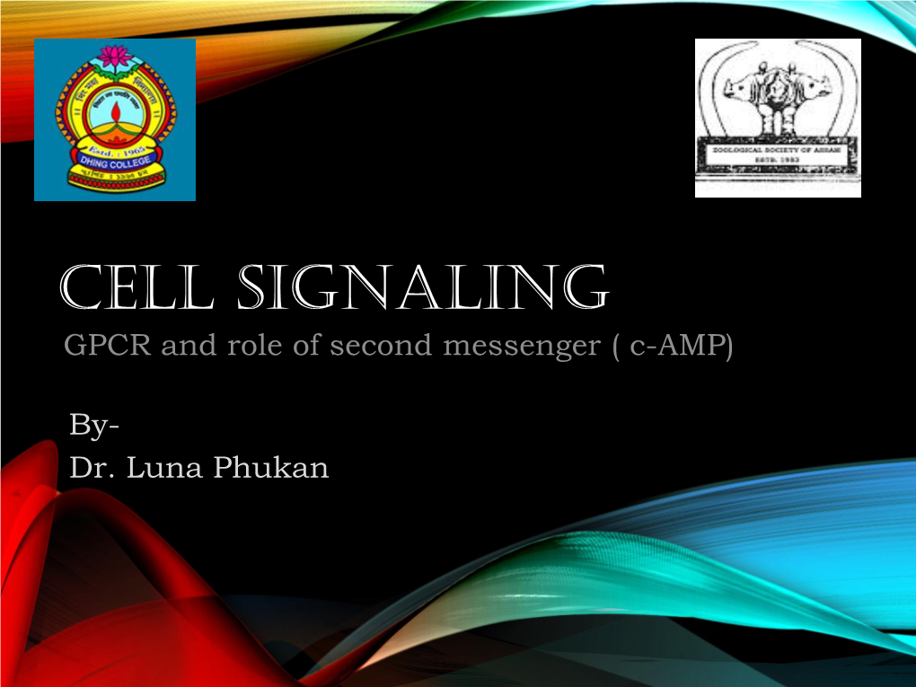 CELL SIGNALING GPCR and Role of Second Messenger ( C-AMP)