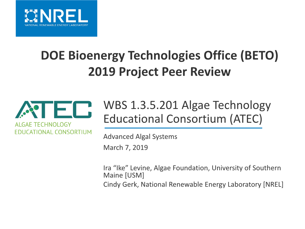 WBS 1.3.5.201 Algae Technology Educational Consortium (ATEC) Advanced Algal Systems March 7, 2019