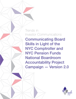 Communicating Board Skills in Light of the NYC Comptroller and NYC Pension Funds National Boardroom Accountability Project Campaign — Version 2.0 02 Introduction