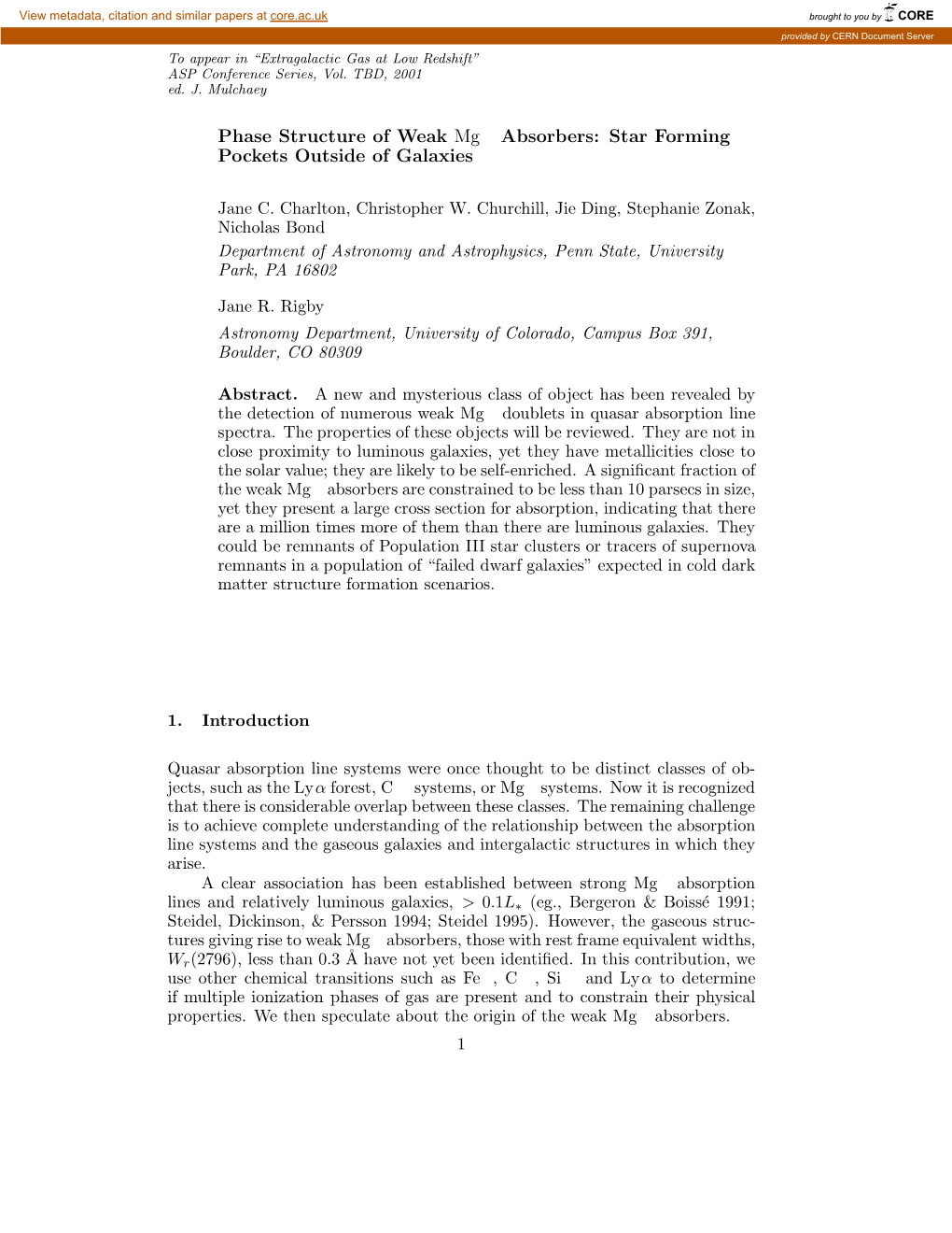 Phase Structure of Weak Mgii Absorbers: Star Forming Pockets Outside of Galaxies