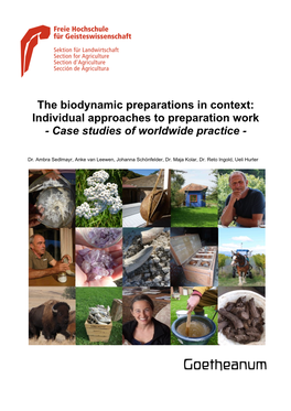The Biodynamic Preparations in Context: Individual Approaches to Preparation Work - Case Studies of Worldwide Practice