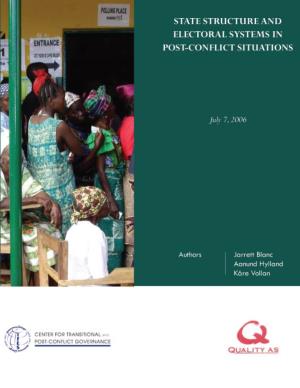 State Structure and Electoral Systems in Post-Conflict Situations