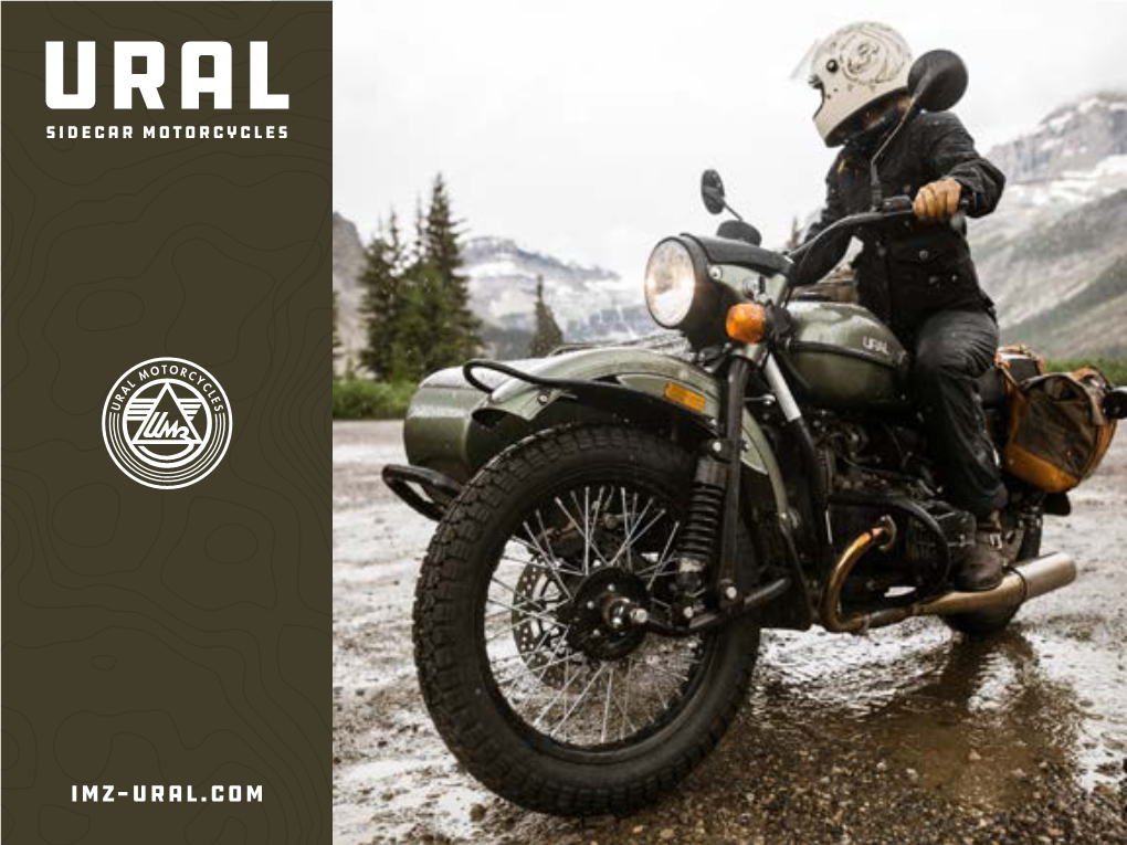 Imz-Ural.Com We’Ve Been the World’S Leading Maker of Sidecar Motorcycles for Over 75 Years