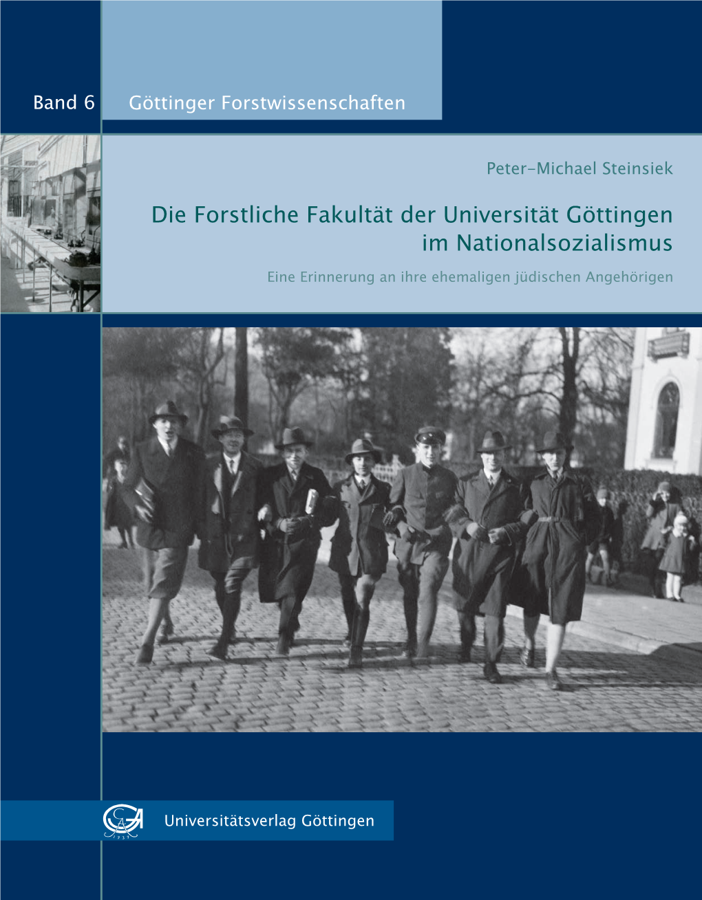 Die Forstliche Fakultät Der Universität Göttingen Im Nationalsozialismus