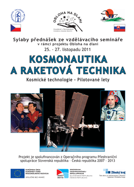 KOSMONAUTIKA a RAKETOVÁ TECHNIKA Kosmické Technologie - Pilotované Lety