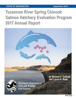 Tucannon River Spring Chinook Salmon Hatchery Evaluation Program 2017 Annual Report