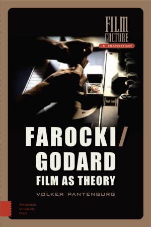 GODARD FILM AS THEORY Volker Pantenburg Farocki/Godard