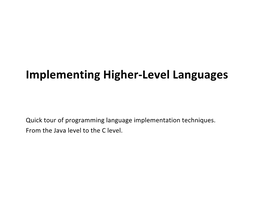 Implementing Higher-Level Languages