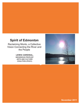 Spirit of Edmonton Reclaiming Monto, a Collective Vision Connecting the River and the People