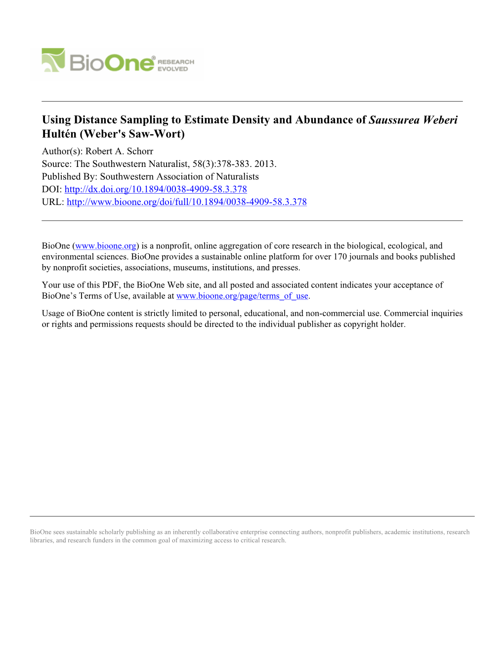 Using Distance Sampling to Estimate Density and Abundance of Saussurea Weberi Hultén (Weber's Saw-Wort) Author(S): Robert A