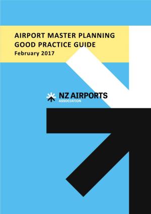 AIRPORT MASTER PLANNING GOOD PRACTICE GUIDE February 2017
