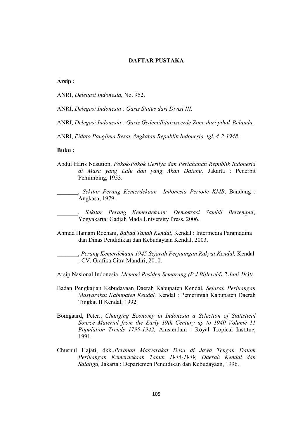 DAFTAR PUSTAKA Arsip : ANRI, Delegasi Indonesia, No. 952. ANRI