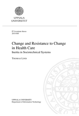 Change and Resistance to Change in Health Care Inertia in Sociotechnical Systems