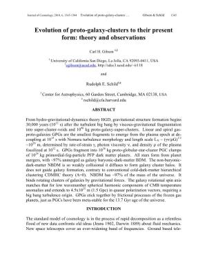 Evolution of Proto-Galaxy-Clusters to Their Present Form: Theory and Observations