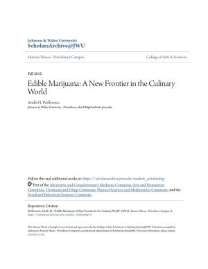 Edible Marijuana: a New Frontier in the Culinary World Ariella H