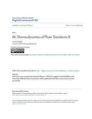 06. Thermodynamics of Phase Transitions II Gerhard Müller University of Rhode Island, Gmuller@Uri.Edu Creative Commons License